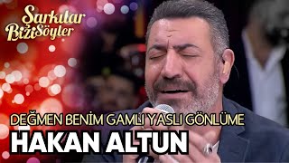 Değmen Benim Gamlı Yaslı Gönlüme | Hakan Altun | Şarkılar Bizi Söyler 38. Bölüm