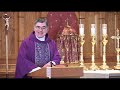 mar 08 homily fr esper restoring what is broken