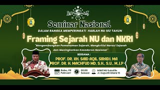 🔴LIVE SEMINAR NASIONAL BERSAMA KH SAID AQIL SIRADJ \u0026 H. MACHFUD MD - HARLAH NU KE 102 MWCNU SUKOLILO