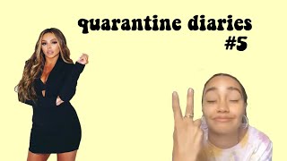 Quarantine Diaries #5