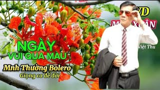 Ngày Vui Qua Mau Mạnh Thường Bolero 39 Thể Hiện