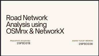 sem2project Road Network Analysis & Route Optimization using OSMnx & NetworkX