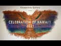 Celebration of Hawai'i 2021 – Blessing – Viewpoints Gallery Maui