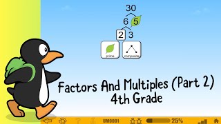 Factors And Multiples  (Part 2) - 4th Grade ST Math With JiJi The Penguin