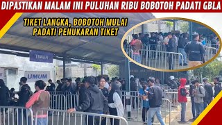 PENUKARAN TIKET RAMAI, 28.000 BOBOTOH AKAN PENUHI GBLA NANTI MALAM