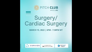 AngelMD Pitch Club - Innovations in Cardiac Surgery (March 15, 2022)