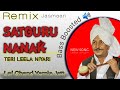 Satguru Nanak Teri Lila Niari | Yamla Jatt| Remix New songs