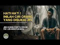 Hati Hati Jika Memiliki Ciri Ini ! Pasti Jin Menyukaimu | Tanda Orang Yang Disukai Jin