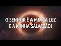 Salmo 27 | Alessandra Samadello | Com Letra em HD