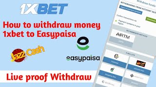 How to Withdraw money 1xbet to Easypaisa \u0026 Jazzcash||Live proof 1xbet withdraw.