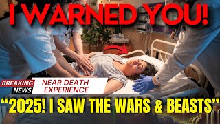 She Died \u0026 Jesus Showed Her 8 Shocking Events Coming in 2025 | Near Death Experience