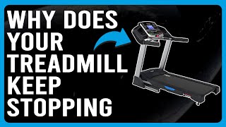 Why Does Your Treadmill Keep Stopping? (How To Fix Treadmill From Stopping)