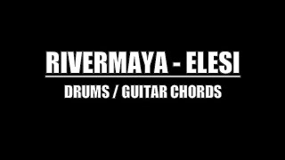 Rivermaya - Elesi (Drums Only, Lyrics & Chords)
