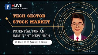 [31-May] Tech Sector Stock Market: Potential for an Imminent New High