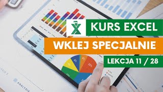 Jak wklejać specjalnie w Excelu, aby arkusz kalkulacyjny nas zrozumiał