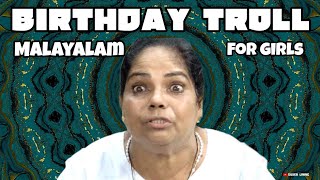 BIRTHDAY TROLL MALAYALAM FOR GIRLS😂|| WHATSAPP STATUS🤣||