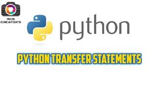 Python transfer statements in tamil || break , continue,pass statementas in python || RKS CREATORS