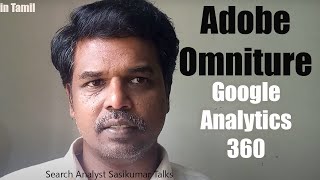 Omniture, Adobe Analytics Google Analytics 360. Price is more than $1,00,000/year. Sasikumar Talks