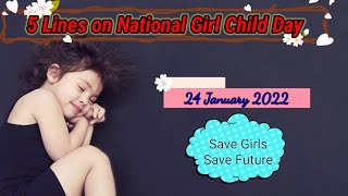 5 Lines on National Girl Child Day in English 2022 ll Speech on National Girl Child Day in English