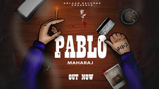 Pablo | Maharaj | Love bites EP | Latest Hit Songs 2021