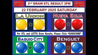 STL 2ND Draw 3PM Result STL La Union Nueva Ecija Baguio Benguet 22 February 2025 SATURDAY