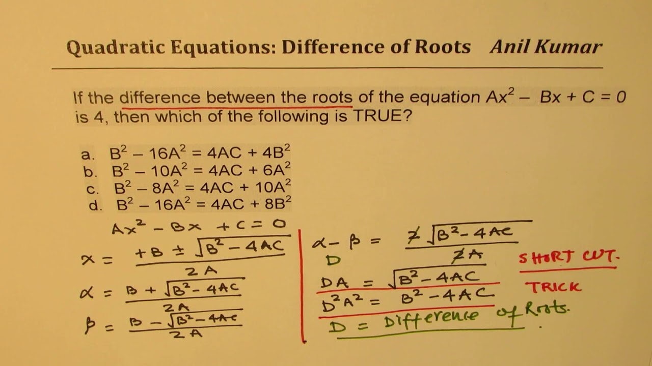 IMPORTANT Quadratic Equation Ax^2 – Bx + C = 0 For Difference Of Roots ...