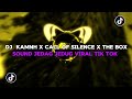 DJ KAMNH X CALL OF SILENCE X THE BOX  SOUND JEDAG JEDUG VIRAL TIK TOK