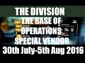 The Division Base of Operation Vendor Stock 30thJuly-5thAug 2016 AEST