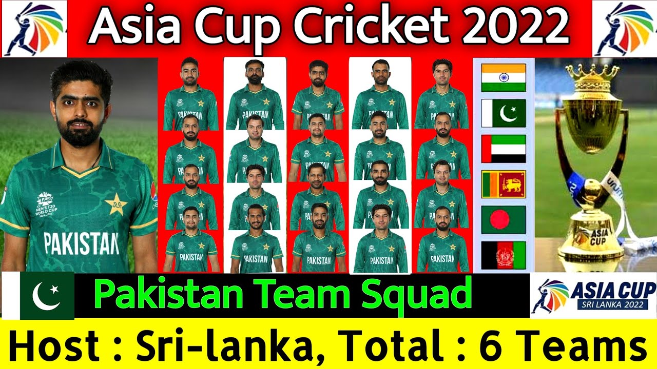 Asia Cup Cricket 2022 - Pakistan Team Squad | Pakistan Team Asia Cup ...