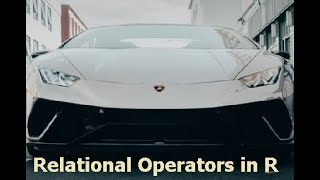 How to Use Relational Operators in R-language-Lesson 5 ?