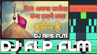 Dil Apna Karbala Bana Dj Remix || Full Vibration 🔥 Dj Mix Qawwali 2022 ( DJ RPS FLP FLM