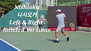 [Tennis Practice] Nishioka 니시오카 Left & Right handed versions