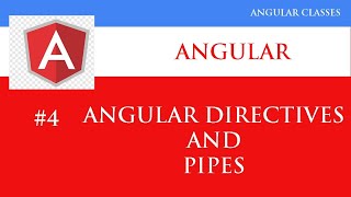 Angular 12 Tutorial 4 | Angular Directives and Pipes