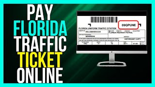 How to Pay Your Florida Traffic Ticket Online (2024 METHOD!)