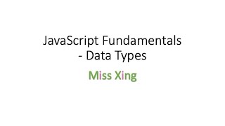 5. JavaScript Data Types - Number, String, Boolean, null, undefined, objects and Symbols