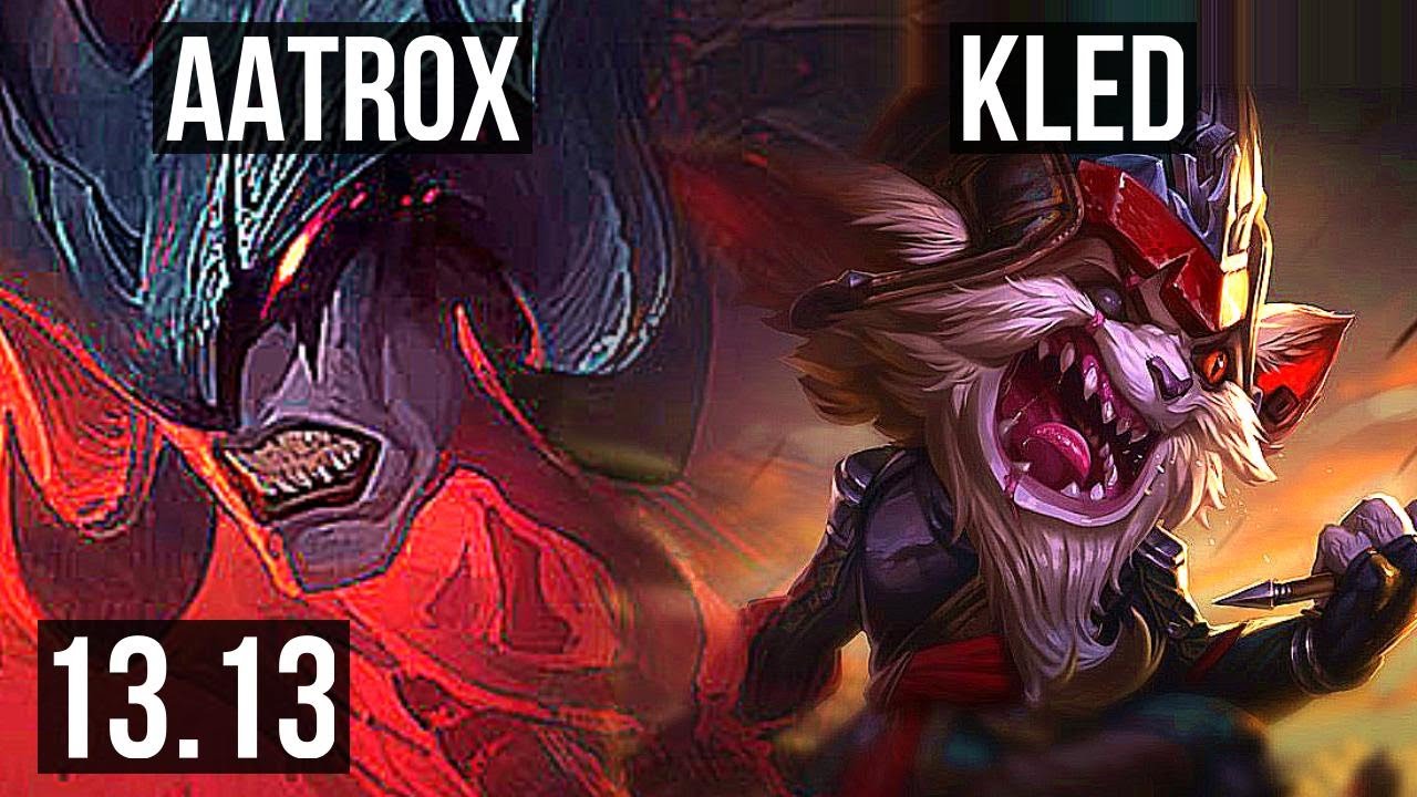 AATROX Vs KLED (TOP) | 3.0M Mastery, 6/1/7, 1400+ Games, Dominating ...