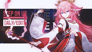 Yae Miko - Step On Up x Gemme More • Genshin Impact [AMV/EDIT]