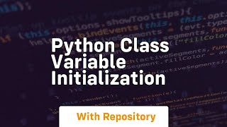 python class variable initialization