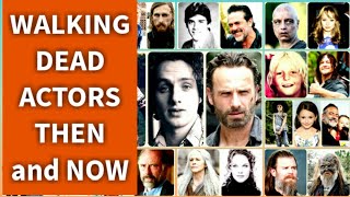 THE WALKING DEAD ACTORS  THEN and NOW