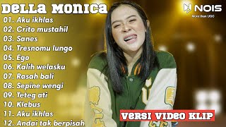 Della Monica " Aku Ikhlas " Full Album | Dangdut Akustik Terbaru Cocok Buat Santai Terbaru 2023