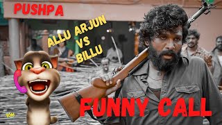 Pushpa Movie - Funny Call Comedy - Pushpa The Rise Official Trailer Funny Call - Allu Arjun vs Billu