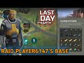 RAID BASE PLAYER 6147 - LAST DAY ON EARTH