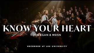 Know Your Heart - Jon Egan, MDSN, REVERE (Official Live Video)