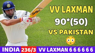 VVS Laxman destroyed Pakistan one of the best innings of laxman || ind vs pak