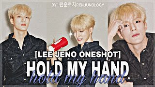 [NCT JENO] Hold My Hand •oneshot•