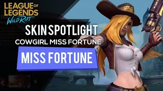 Cowgirl Miss Fortune | Skin Spotlight | Skill Effects - League of Legends : Wild Rift