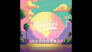 Beatsbyrafael Session 01 ft. Siboney