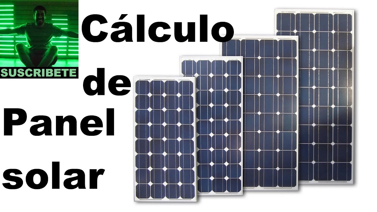 Como Calcular Un Panel Solar (muy Facil), Calculo De Paneles ...