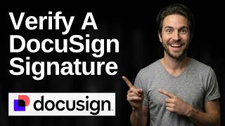 How To Verify A DocuSign Signature (2026 Easy Guide)