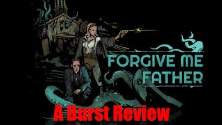 Forgive me father: A burst review